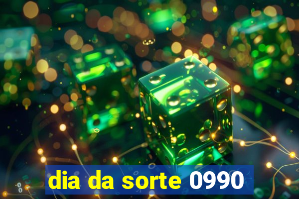 dia da sorte 0990